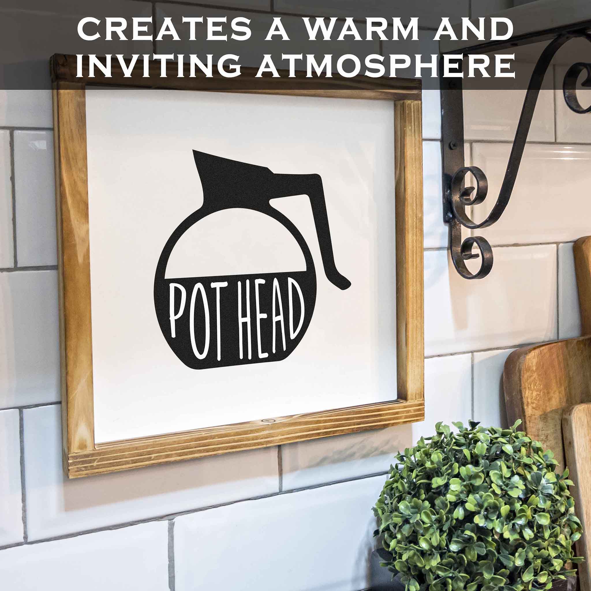 Pot Head Sign - Funny Kitchen Sign 12x12